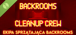 Ekipa sprzątająca Backrooms Demo (Backrooms Cleanup Crew Demo)