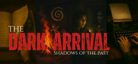 THE DARK ARRIVAL - SHADOWS OF THE PAST