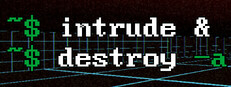 Intrude And Destroy