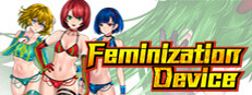 Feminization Device
