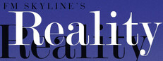 FM Skyline's "Reality"