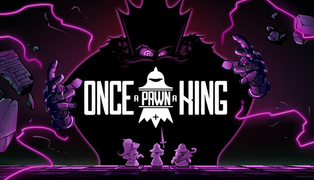 Once a Pawn a King