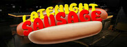 Late Night Sausage