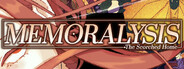 MEMORALYSIS: The Scorched Home