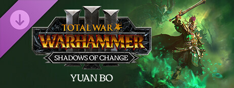 Total War: WARHAMMER III - Yuan Bo – Shadows of Change cover art