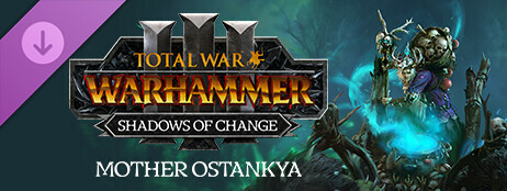 Total War: WARHAMMER III - Mother Ostankya – Shadows of Change cover art