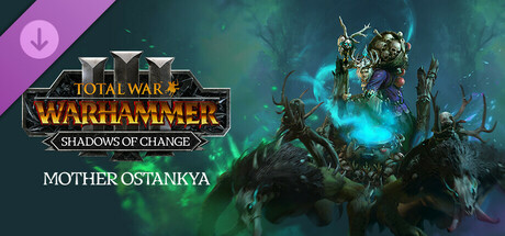 Total War: WARHAMMER III - Mother Ostankya – Shadows of Change