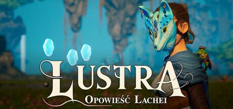 LUSTRA: Opowieść Lachei