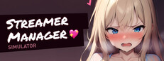Streamer Manager Simulator 💖