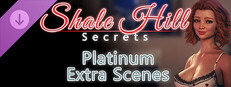 Shale Hill Secrets – Platinum Extra Scenes