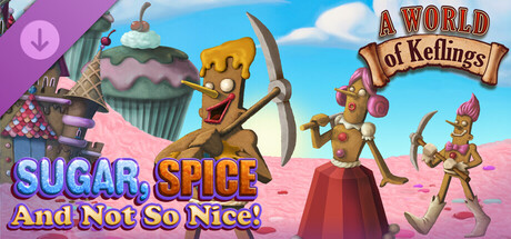 A World of Keflings - Sugar, Spice and Not So Nice banner image