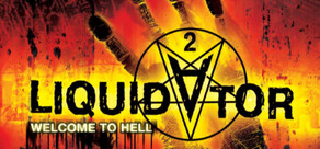 Liquidator 2: Welcome to Hell