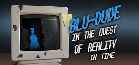 Blu-Dude In The Quest of Reality In Time header art