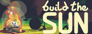 Build The Sun