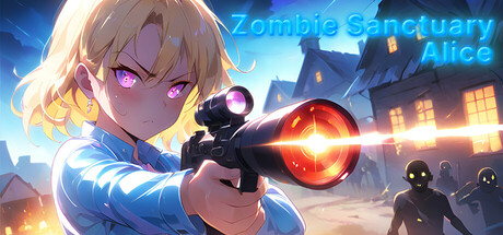 Zombie Sanctuary: Alice