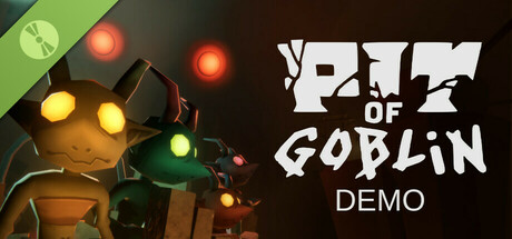 PIT OF GOBLIN Demo