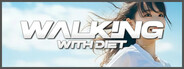 Walking with Diet