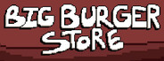 Big Burger Store