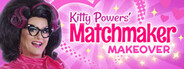 Kitty Powers' Matchmaker Makeover