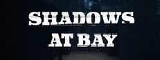 ShadowsAtBay