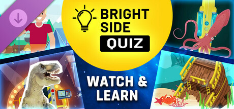 Bright Side: Quiz - Watch & Learn DLC banner image