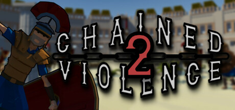 Chained 2 Violence