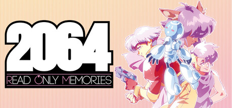 2064: Read Only Memories banner image