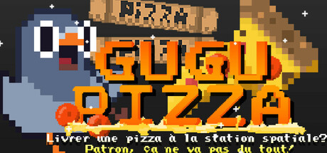 GuGu Pizza : Livrer une pizza à la station spatiale ? Patron, ça ne va pas du tout !