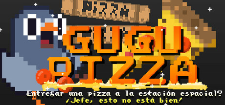 GuGu Pizza: ¿Entregar una pizza a la estación espacial? ¡Jefe, esto no está bien!