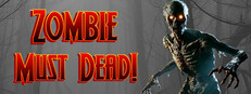 Zombie Must Dead!