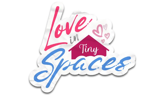 Love In Tiny Spaces