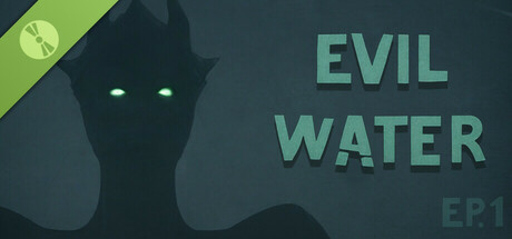 Evil Water Ep1 Demo