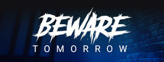 Beware Tomorrow