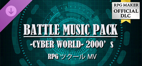 RPGツクールMV - BATTLE MUSIC PACK -CYBER WORLD- 2000s