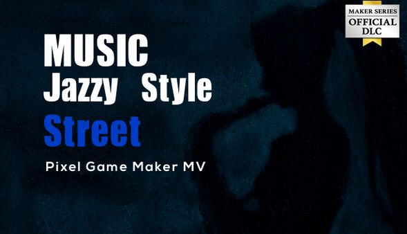 Pixel Game Maker MV - MUSIC Jazzy Style Street