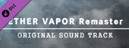 ETHER VAPOR Remaster Original Soundtrack
