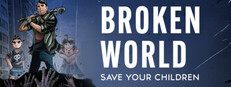 Broken World: Save Your Children