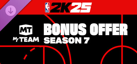 NBA 2K25 MyTEAM Bonus Offer: Season 7 cover art