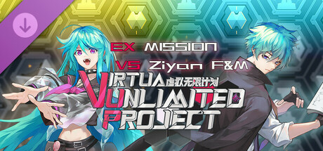 Virtua Unlimited Project - EX MISSION VS Ziyan F&M banner image