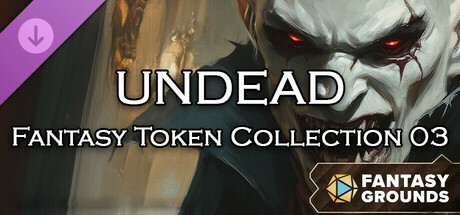 Fantasy Grounds - Fantasy Token Collection - Undead 03 Header Image