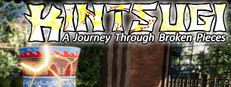 KINTSUGI - A Journey Through The Broken Pieces