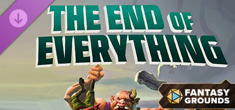 Fantasy Grounds - The End of Everything (5E) Header Image