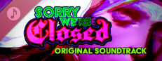Sorry We're Closed - Soundtrack Small Capsule Image