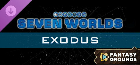 Fantasy Grounds - Seven Worlds Module 6: Exodus Header Image