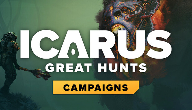 Icarus: Great Hunts Campaigns