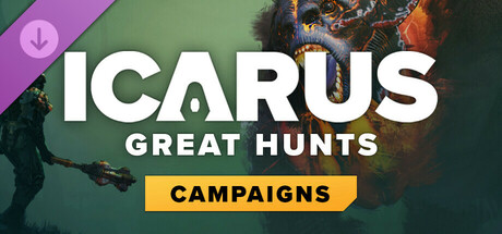Icarus: Great Hunts Campaigns
