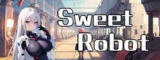 Sweet Robot