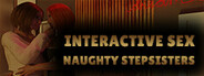 Interactive Sex - Naughty Stepsisters