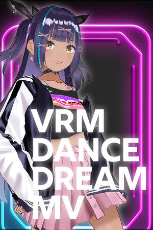 VRM Dance Dream MV — Steam catalog