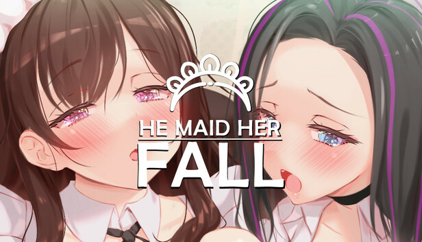 He Maid Her Fall
